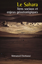 Le Sahara, liens sociaux et enjeux géostratégiques